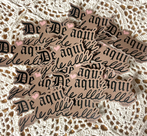 DE AQUÍ Y DE ALLÁ Sticker