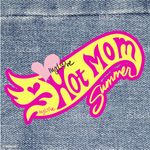 IVYLOVE IRON-ON Hot Mom Summer PATCH