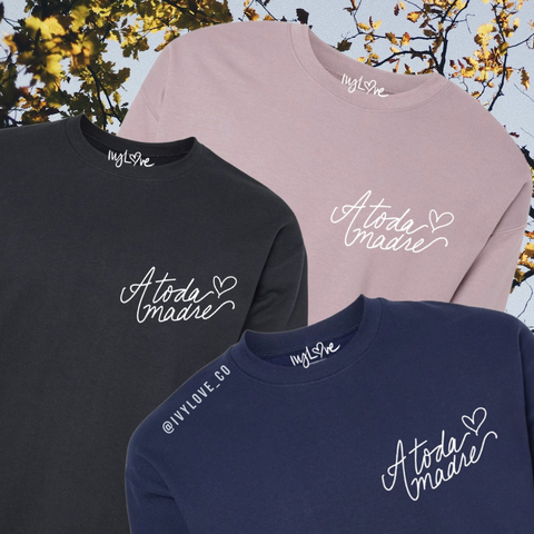 A Toda Madre Sweatshirt